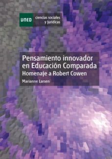 pensamiento innovador en educacion comparada-marianne garcia ruiz, m jose larsen-9788436267440