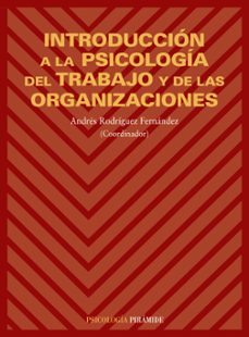 introduccion a la psicologia del trabajo y de las organizaciones-9788436811940