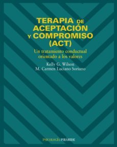 terapia de aceptacion y compromiso (act) (ebook)-kelly g. wilson-maria carmen luciano soriano-9788436831740
