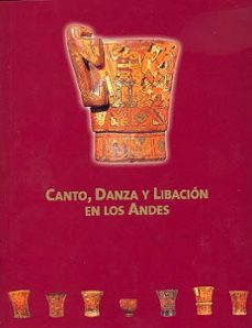 canto, danza y libacion en los andes-monica gudemos-9788436938340