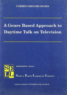a genre based approach to daytime talk on televisio-carmen gregori signes-9788437042640