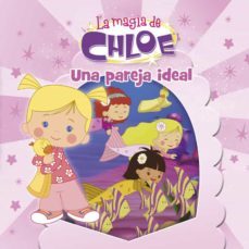 una pareja ideal (la magia de chloe 5)-9788437200040