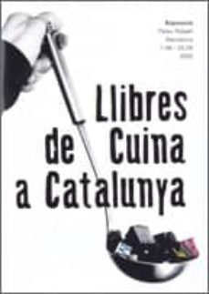 llibre de cuina a catalunya (exposicio palau robert barcelona)-9788439367840