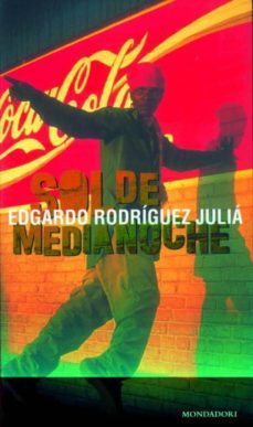 sol de medianoche-edgardo rodriguez julia-9788439703440