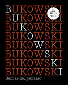 garras del paraiso-charles bukowski-9788439733140