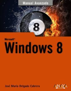 windows 8 (manuales avanzados)-jose maria delgado-9788441533240