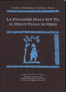 la enjambre mala soy yo, el dulce panal mi obra-fausta antonucci-stefano arata-9788447202140