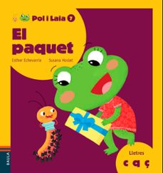 el paquet (c,q,ç) (pol i laia)-esther echevarria-9788447935840