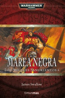 marea negra ( los angeles sangrientos nº 4)-james swallow-9788448044640