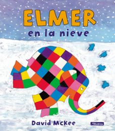 elmer. un cuento - elmer en la nieve (ebook)-david mckee-9788448837297