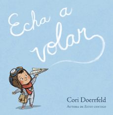echa a volar (ebook)-cori doerrfeld-9788448869793