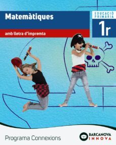 matematiques 1º educacion primaria libre de l alumne. lletra imprempta programa connexions-9788448947040