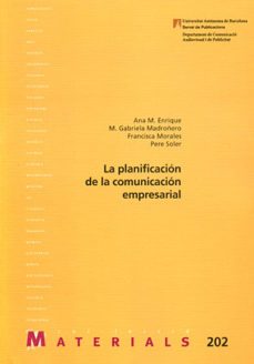 la planificacion de la comunicacion empresarial-ana maria enrique-9788449025440