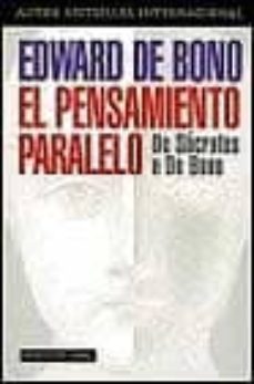 el pensamiento paralelo: de socrates a de bono-9788449308840