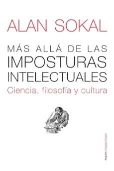 mas alla de las imposturas intelectuales: ciencia, filosofia y cu ltura-9788449323140