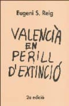 valencia en perill d extincio (2ª ed.)-9788460952640