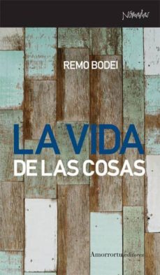 la vida de las cosas-remo bodei-9788461090440