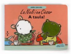 la neli i en cesar. a taula!-9788466123440