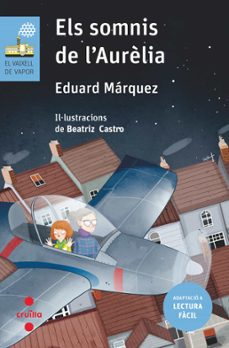els somnis de l aurelia. lectura facil 3-9788466146340