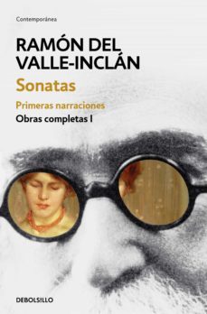sonatas. primeras narraciones (obras completas valle-inclán 1) (ebook)-ramon maria del valle inclan-9788466337540