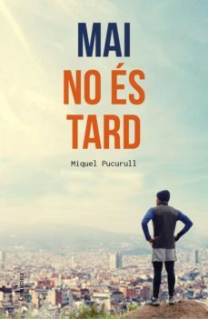 Imagen Principal de Mai no és tard