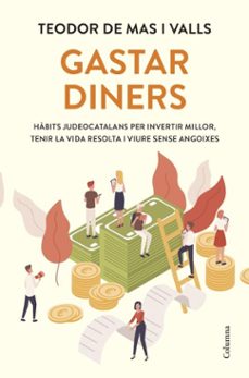 gastar diners (ebook)-teodor de mas valls-9788466434140