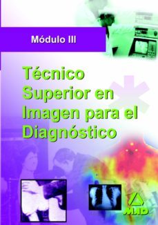 tecnico superior de imagen para el diagnostico. modulo iii-9788466570640