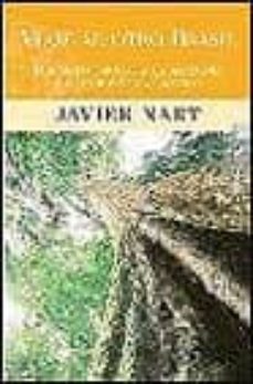 viaje al otro brasil: del mato grosso a la amazonia y al nordeste atlantico-9788466604840