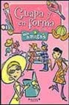 guapa y en forma con mis amigas-9788466614740