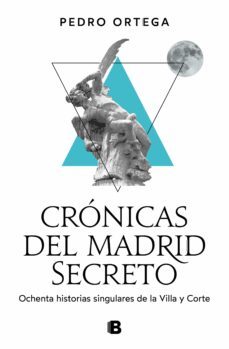 cronicas del madrid secreto (ebook)-pedro ortega-9788466670340