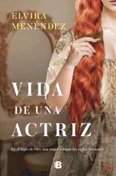 vida de una actriz-elvira menendez-9788466678940