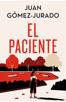 el paciente (edicion especial limitada)-juan gomez jurado-9788466679640