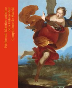 patrimonio historico-artistico de la universidad complutense de m adrid-9788466938440