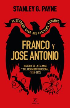 franco y josé antonio. el extraño caso del fascismo español (ebook)-stanley g. payne-9788467074840