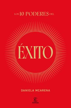 los 10 poderes del exito-daniela mcarena-9788467077940