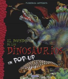 el mundo de los dinosaurios-florencia cafferata-9788467724240