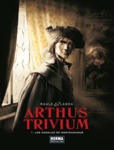 arthus trivium 1: los angeles de nostradamus-9788467924640