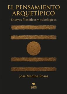 el pensamiento arquetipico (ebook)-josé medina rosas-9788468588940
