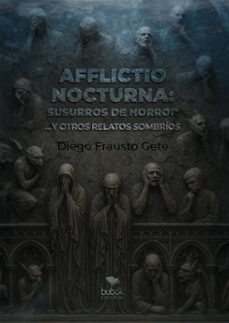 afflictio nocturna: susurros de horror (ebook)-diego frausto gete-9788468589640