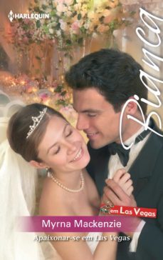 apaixonar-se em las vegas (ebook)-myrna mackenzie-9788468750040