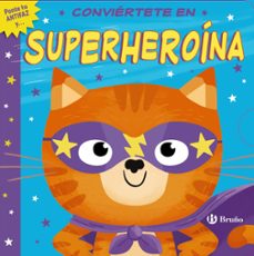 ponte tu antifaz y conviertete en superheroina-rosamund lloyd-9788469665640