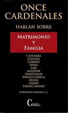 once cardenales hablan sobre matrimonio y familia-9788470576140