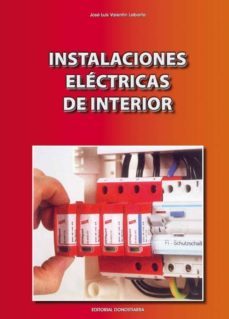 instalaciones electricas de interior: ciclos formativos de grado medio-jose luis valentin labarta-9788470633140