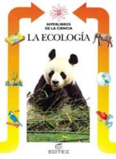 la ecologia (t. 14)-barbara gallavotti-9788471319340