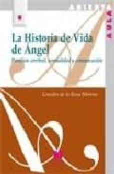 la historia de vida de angel: paralisis cerebral, normalidad y co municacion-lourdes de la rosa-9788471337740