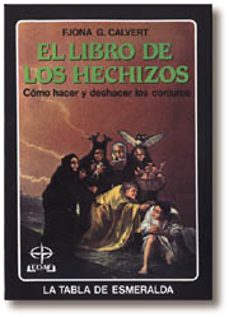 EL LIBRO DE LOS HECHIZOS, FJONA G. CALBERT, Segunda mano