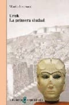 uruk. la primera ciudad-9788472903340