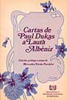 cartas de paul dukas a laura albeniz-9788474880540