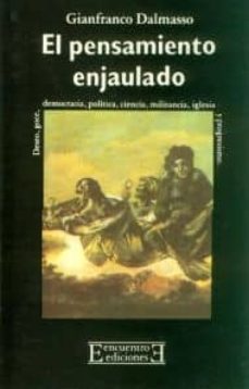 el pensamiento enjaulado-gianfranco dalmasso-9788474900040