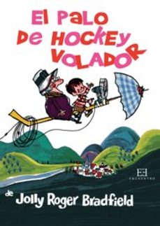 el palo de hockey volador-jolly roger bradfield-9788474909340
